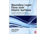 Boundary Layer Flow Over Elastic Surfaces and Combined Method of Drag Reduction