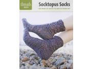 Socktopus Socks Six Pairs of Socks to Knit Show Off