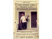 The Short and Tragic Life of Robert Peace A Brilliant Young Man Who Left Newark for the Ivy League