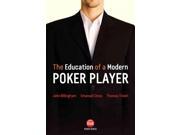 The Education of a Modern Poker Player D B