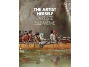The Artist Herself Self portraits by Canadian Historical Women Artists