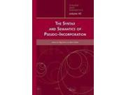 The Syntax and Semantics of Pseudo incorporation Syntax and Semantics