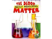 The Scoop About Measuring Matter My Science Library