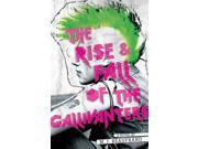 The Rise Fall of the Gallivanters