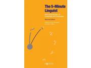 The Five Minute Linguist Bite Sized Essays on Language and Languages