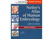 Netter s Atlas of Human Embryology Netter Basic Science