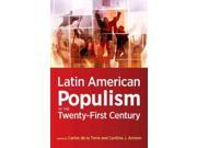Latin American Populism in the Twenty First Century
