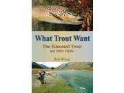 What Trout Want