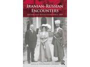 Iranian Russian Encounters