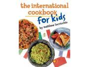 The International Cookbook for Kids Reprint