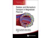 Rotation and Momentum Transport in Magnetized Plasmas Reviews of the Theory of Magnetized Plasmas