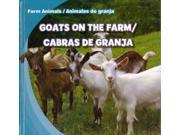 Goats on the Farm Cabras De Granja Farm Animals Animales De Granja Bilingual