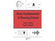 Basic Fundamentals in Hearing Science