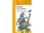 Animales muy normales Very Normal Animals SPANISH Serie Amarilla