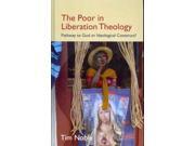 The Poor in Liberation Theology Cross Cultural Theologies