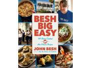 Besh Big Easy 101 Home cooked New Orleans Recipes