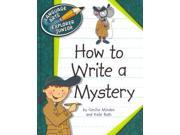 How to Write a Mystery Language Arts Explorer Junior