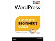 WordPress Absolute Beginner s Guide Absolute Beginner s Guide