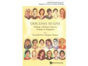 Our Lives to Live Putting a Woman s Face to Change in Singapore
