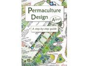 Permaculture Design A Step by Step Guide