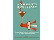 Nonprofits and Advocacy Engaging Community and Government in an Era of Retrenchment