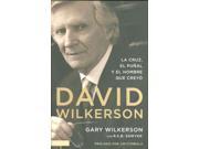 David Wilkerson SPANISH La cruz el pual y el hombre que crey