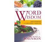 The Word of Wisdom Discovering the LDS Code of Health