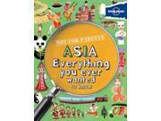 Lonely Planet Not for Parents Asia Everything You Ever Wanted to Know Lonely Planet Not for Parents