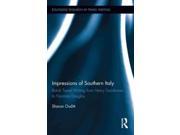 Impressions of Southern Italy Routledge Research in Travel Writing