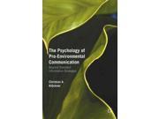 The Psychology of Pro Environmental Communication