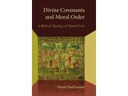 Divine Covenants and Moral Order Emory University Studies in Law and Religion