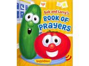 Bob and Larry s Book of Prayers Veggietales BRDBK