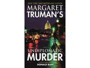 Margaret Truman s Undiplomatic Murder A Capital Crimes Novel Capital Crimes