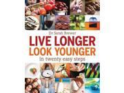Live Longer Look Younger In Twenty Easy Steps