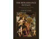 The Renaissance in Italy A Social and Cultural History of the Rinascimento