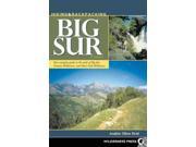 Hiking Backpacking Big Sur A Complete Guide to the Trails of Big Sur Ventana Wilderness and Silver Peak Wilderness