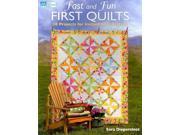 Fast and Fun First Quilts