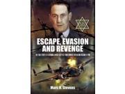 Escape Evasion and Revenge