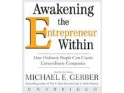 Awakening the Entrepreneur Within Unabridged