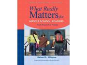 What Really Matters for Middle School Readers From Research to Practice What Really Matters