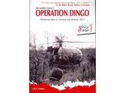 Operation Dingo Rhodesian Raid on Chimoio and Tembue 1977 Africa at War