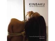 Kinbaku The Art of Rope Bondage