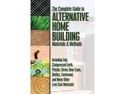 Complete Guide to Alternative Home Building Materials Methods