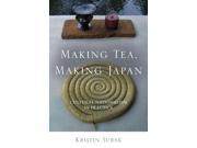 Making Tea Making Japan Cultural Nationalism in Practice