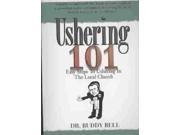 Ushering 101 Easy Steps to Ushering in the Local Church