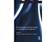 The Philosophy and Psychology of Character and Happiness Routledge Studies in Ethics and Moral Theory