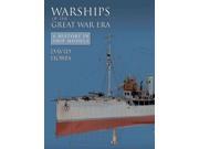 Warships of the Great War Era A History of Ship Models