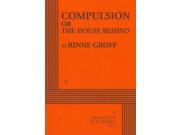 Compulsion of the House Behind