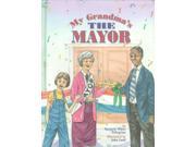 My Grandma s the Mayor