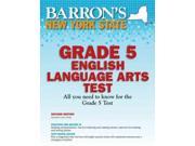 Barron s New York State Grade 5 English Lanuage Arts Test Barron s New York State